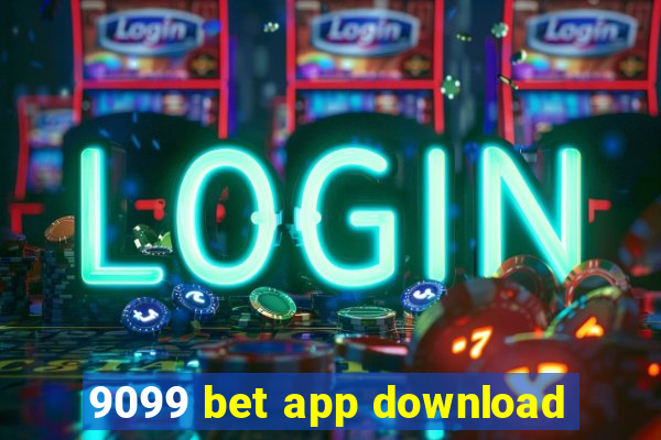 9099 bet app download